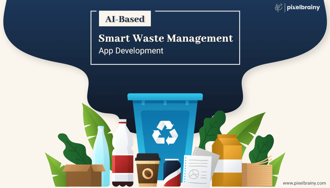 ai-based-smart-waste-management-app-development