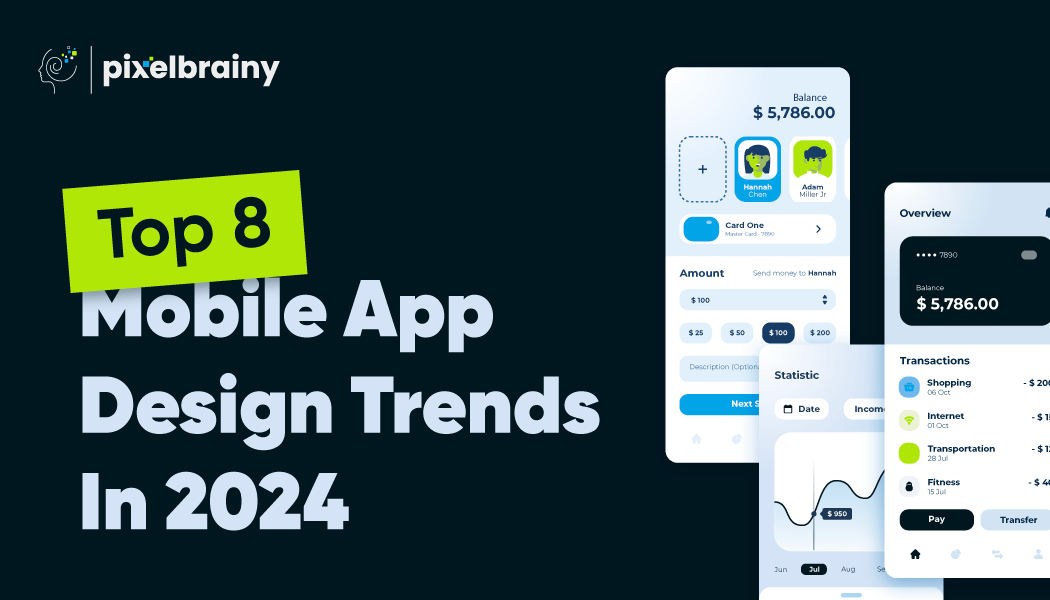 Top 8 Mobile App Design Trends In 2024
