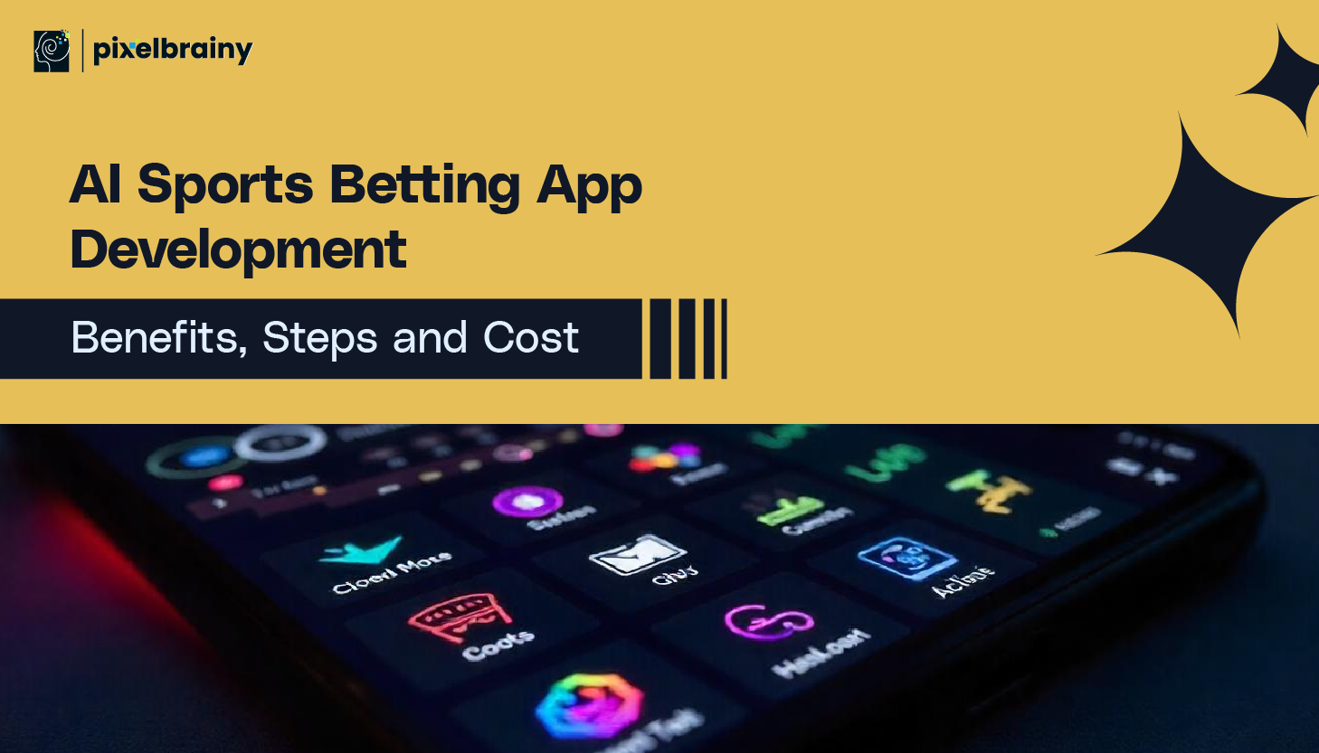 AI Sports Betting App Development: Benefits, Steps and Cost