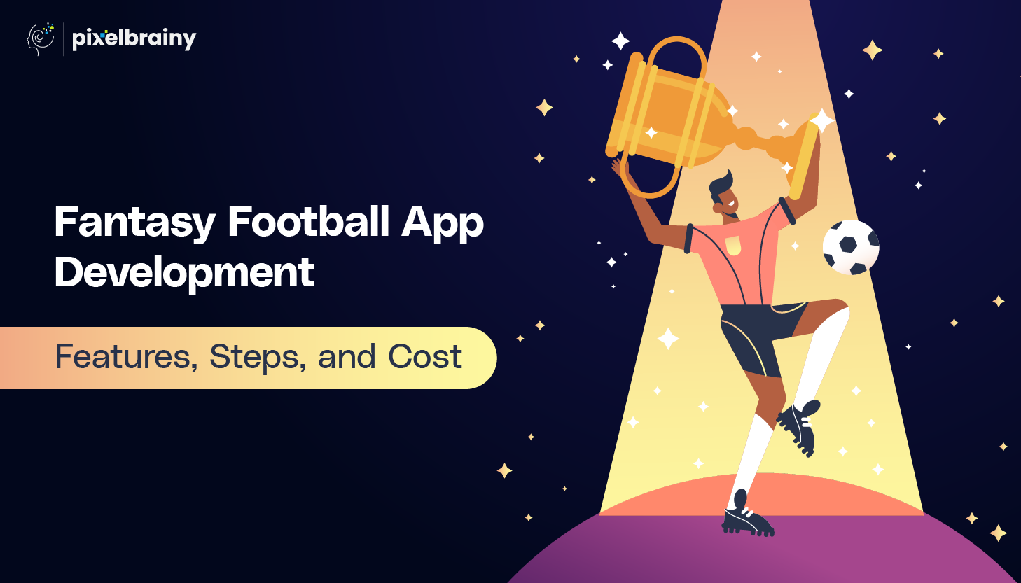 Fantasy Football App Development: Features, Steps and Cost