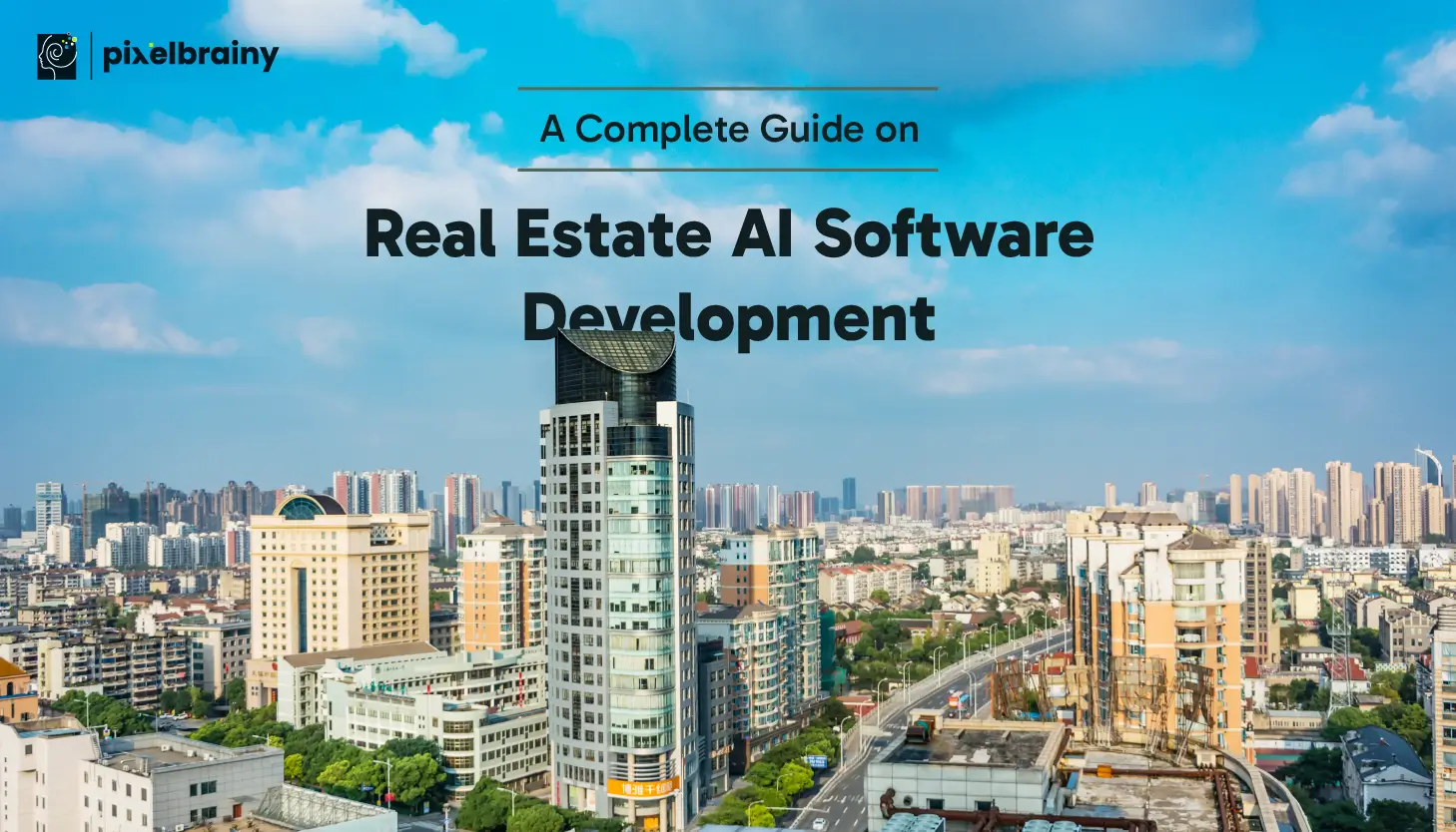 How to Develop AI Real Estate Software: Features and Steps