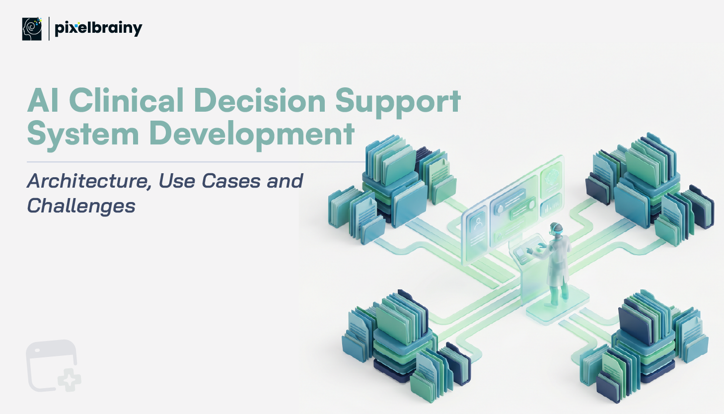 AI Clinical Decision Support System Development in 2026